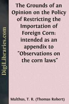 The Grounds of an Opinion on the Policy of Restricting the...
