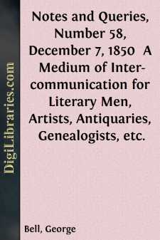 Notes and Queries, Number 58, December 7, 1850 
A Medium of...