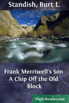 Frank Merriwell's Son
A Chip Off the Old Block