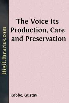 The Voice
Its Production, Care and Preservation