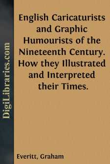 English Caricaturists and Graphic Humourists of the Nineteenth...
