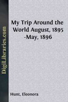 My Trip Around the World
August, 1895-May, 1896