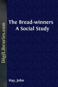 The Bread-winners 
A Social Study