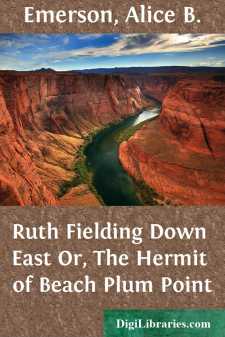 Ruth Fielding Down East
Or, The Hermit of Beach Plum Point
