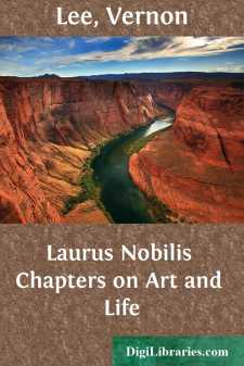 Laurus Nobilis
Chapters on Art and Life