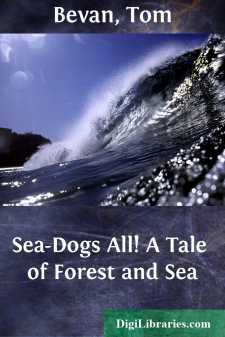Sea-Dogs All!
A Tale of Forest and Sea