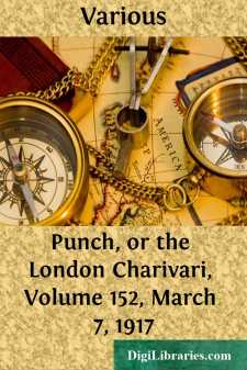 Punch, or the London Charivari, Volume 152, March 7, 1917