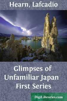 Glimpses of Unfamiliar Japan 
First Series