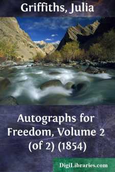 Autographs for Freedom, Volume 2 (of 2) (1854)