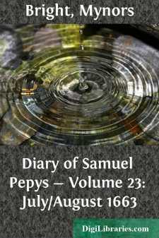 Diary of Samuel Pepys - Volume 23: July/August 1663