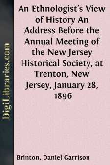 An Ethnologist's View of History
An Address Before the Annual...