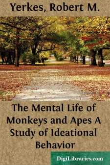 The Mental Life of Monkeys and Apes
A Study of Ideational Behavior