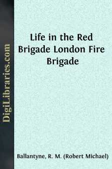 Life in the Red Brigade
London Fire Brigade