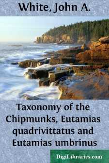 Taxonomy of the Chipmunks, Eutamias quadrivittatus and Eutamias...