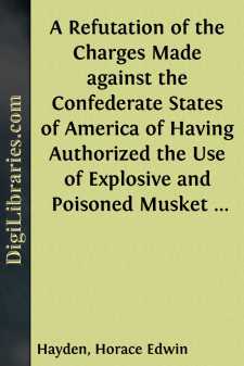 A Refutation of the Charges Made against the Confederate States...