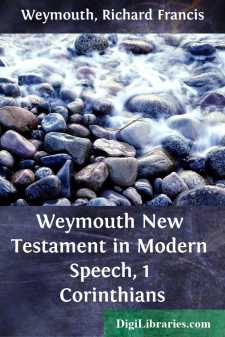 Weymouth New Testament in Modern Speech, 1 Corinthians