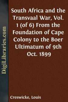 South Africa and the Transvaal War, Vol. 1 (of 6)
From the...