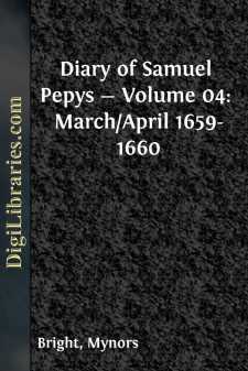 Diary of Samuel Pepys - Volume 04: March/April 1659-1660