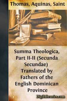 Summa Theologica, Part II-II (Secunda Secundae) 
Translated by Fathers of the English Dominican Province
