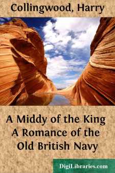 A Middy of the King
A Romance of the Old British Navy