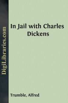 In Jail with Charles Dickens