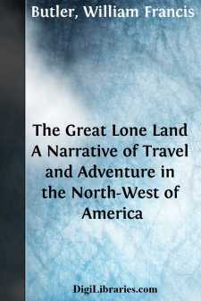 The Great Lone Land
A Narrative of Travel and Adventure in the...