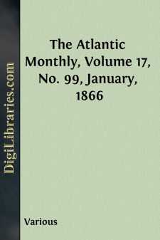 The Atlantic Monthly, Volume 17, No. 99, January, 1866