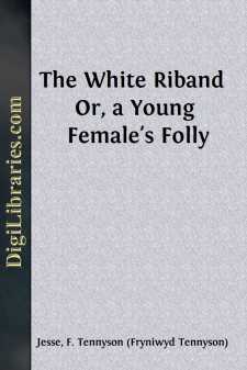 The White Riband 
Or, a Young Female's Folly