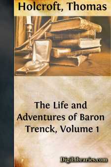 The Life and Adventures of Baron Trenck, Volume 1