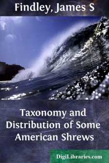 Taxonomy and Distribution of Some American Shrews
