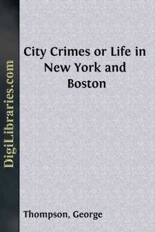 City Crimes
or Life in New York and Boston