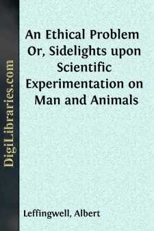 An Ethical Problem 
Or, Sidelights upon Scientific...