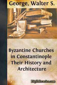 Byzantine Churches in Constantinople
Their History and Architecture