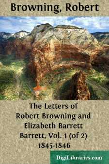 The Letters of Robert Browning and Elizabeth Barrett Barrett,...