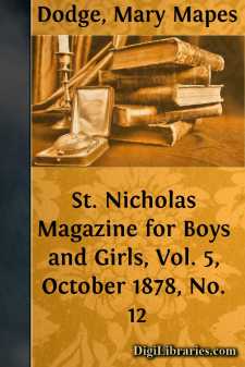 St. Nicholas Magazine for Boys and Girls, Vol. 5, October 1878,...
