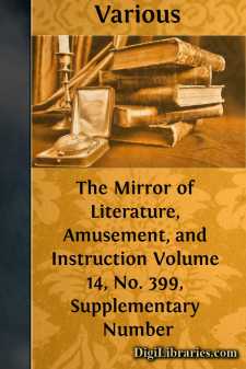 The Mirror of Literature, Amusement, and Instruction
Volume 14, No. 399, Supplementary Number