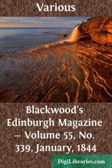 Blackwood's Edinburgh Magazine - Volume 55, No. 339, January, 1844