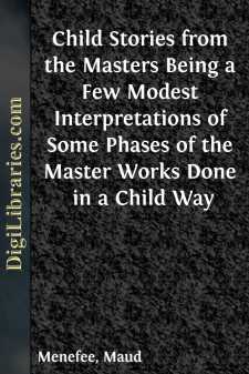Child Stories from the Masters
Being a Few Modest...