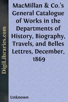 MacMillan & Co.'s General Catalogue of Works in the Departments...