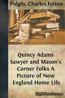 Quincy Adams Sawyer and Mason's Corner Folks
A Picture of New...