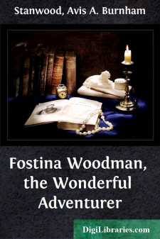 Fostina Woodman, the Wonderful Adventurer