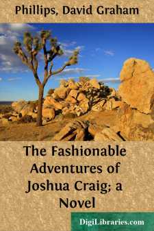 The Fashionable Adventures of Joshua Craig; a Novel