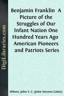 Benjamin Franklin 
A Picture of the Struggles of Our Infant...