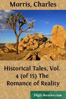 Historical Tales, Vol. 4 (of 15)
The Romance of Reality