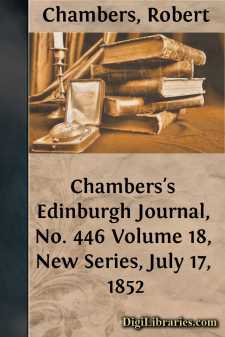 Chambers's Edinburgh Journal, No. 446
Volume 18, New Series,...