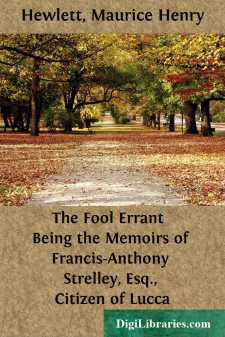 The Fool Errant 
Being the Memoirs of Francis-Anthony Strelley,...