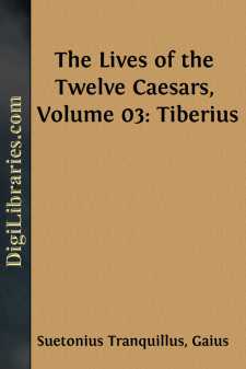 The Lives of the Twelve Caesars, Volume 03: Tiberius