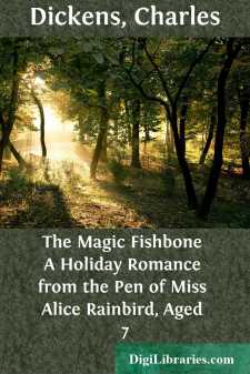 The Magic Fishbone
A Holiday Romance from the Pen of Miss Alice Rainbird, Aged 7