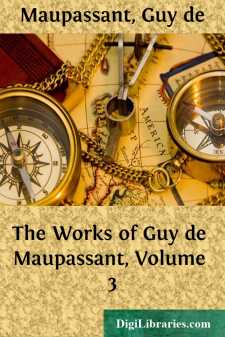 The Works of Guy de Maupassant, Volume 3