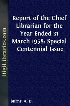 Report of the Chief Librarian
for the Year Ended 31 March 1958:...